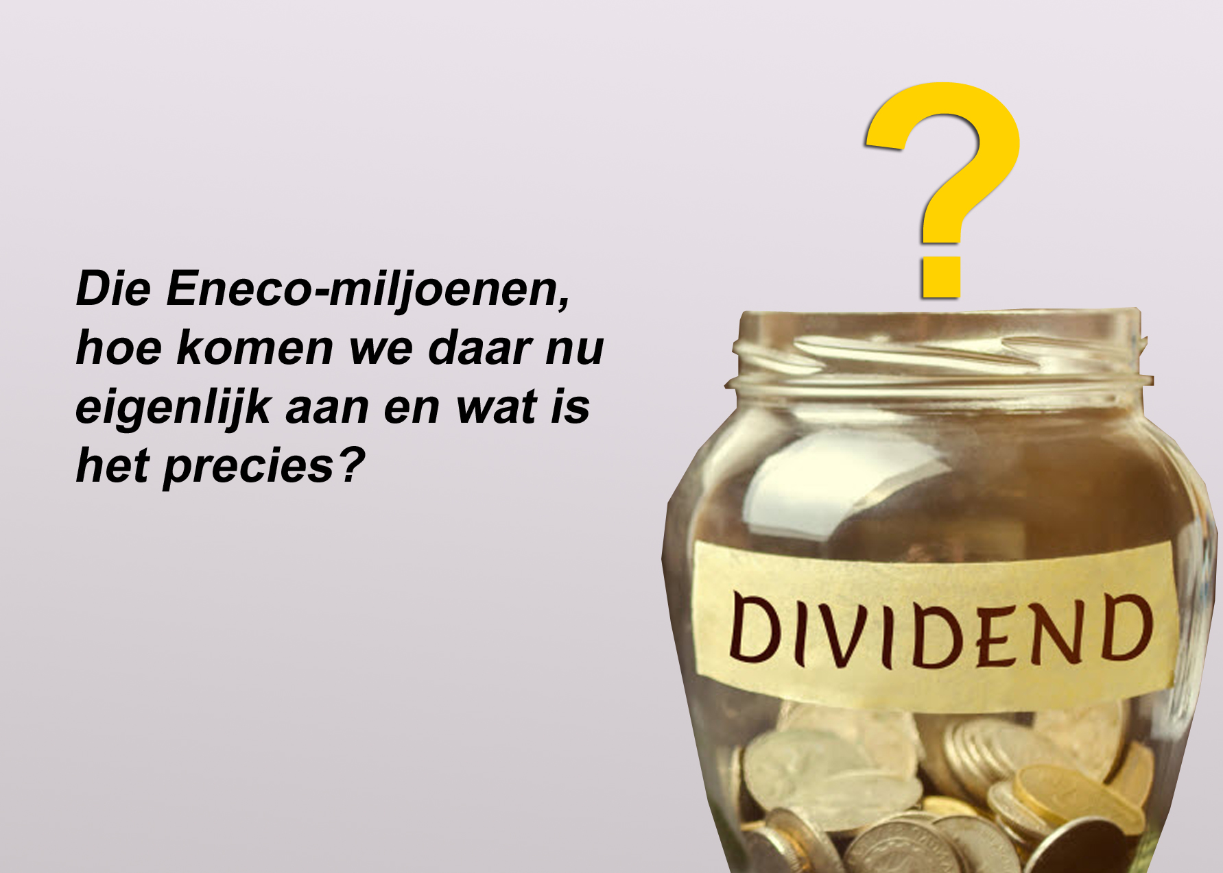 Wat zijn de Eneco-gelden?